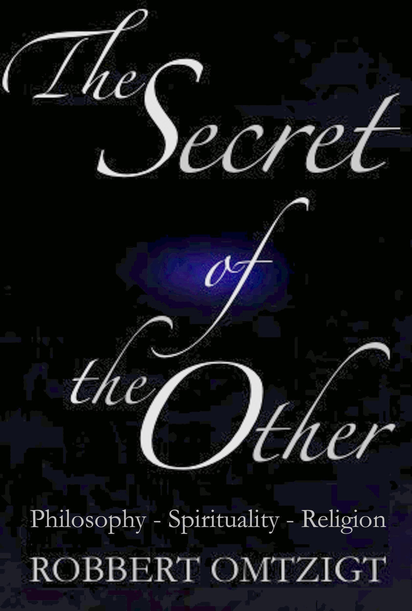 E-Book: The Secret  of the other by Robbert Omtzigt
